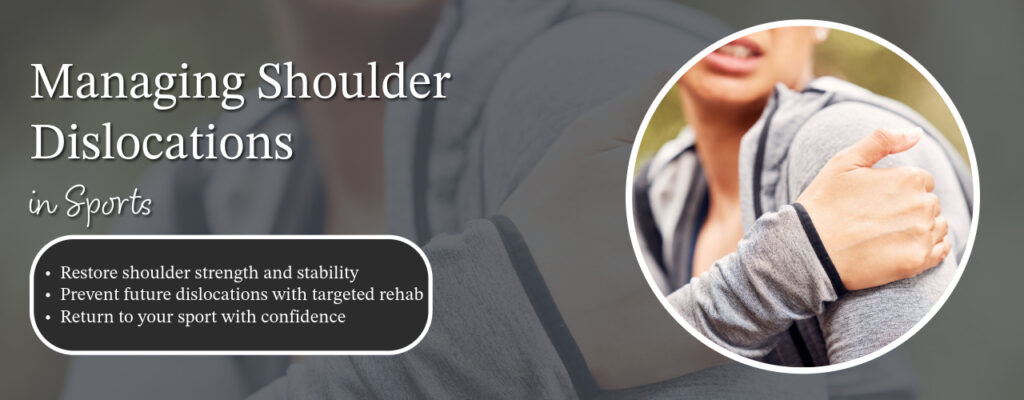 Managing Shoulder Dislocations in Sports