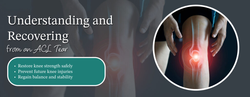 Understanding and Recovering from an ACL Tear